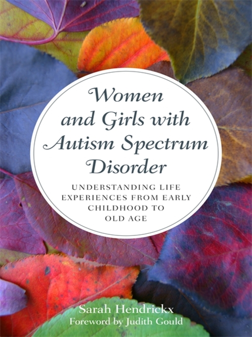 Title details for Women and Girls with Autism Spectrum Disorder by Sarah Hendrickx - Available